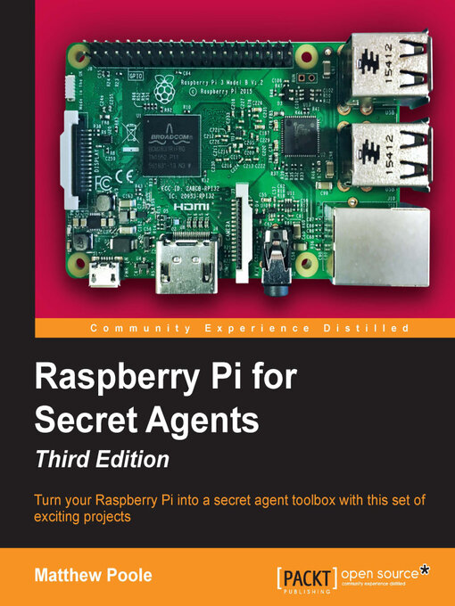 Title details for Raspberry Pi for Secret Agents by Matthew Poole - Wait list